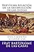 Brevisima relacion de la destruccion de las Indias by Bartolomé de las Casas Brevisima relacion de la destruccion de las Indias by Bartolomé de las Casas