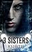 3 sisters: A picture of revenge (Dark n Devilry)