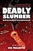 Deadly Slumber