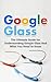 Google Glass by Brad Durant