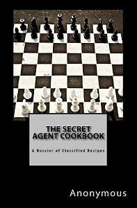 The Secret Agent Cookbook
