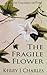 The Fragile Flower (Dulcie ...