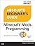 Absolute Beginner's Guide to Minecraft Mods Programming
