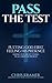 Pass The Test: Putting God First, Feeling His Presence, Doing the Right Thing in a Complex World