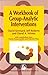 A Workbook of Group-Analyti...