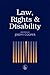 Law, Rights and Disability