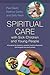 Spiritual Care with Sick Children and Young People by Sally Nash