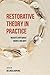 Restorative Theory in Pract...