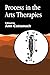 Process in the Arts Therapies