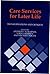 Care Services for Later Life by Marian  Barnes