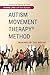 Autism Movement Therapy Method