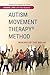 Autism Movement Therapy Method