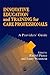 Innovative Education and Training for Care Professionals by Rachel Pierce