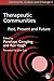 Therapeutic Communities by Penelope Campling