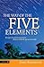 The Way of the Five Elements: 52 Weeks of Powerful Acupoints for Physical, Emotional, and Spiritual Health