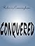 Conquered by Rebecca Cunningham