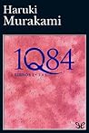 1Q84 by Haruki Murakami
