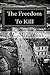 The Freedom To Kill