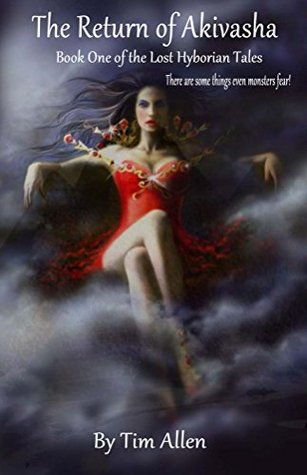 The Return of Akivasha: The Lost Hyborian Tales (Kindle Edition)