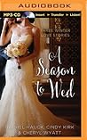 A Season to Wed by Cindy Kirk