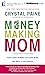 Money-Making Mom: How Every...