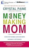 Money-Making Mom by Crystal Paine