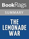 Summary & Study Guide The Lemonade War by Jacqueline Davies Summary & Study Guide The Lemonade War by Jacqueline Davies