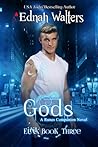 Gods by Ednah Walters Gods by Ednah Walters