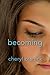 Becoming