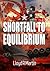 Shortfall to Equilibrium by Lloyd R Martin