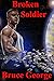 Broken Soldier (Broken Sold...