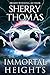 The Immortal Heights (The Elemental Trilogy, #3)