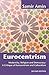 Eurocentrism: Modernity, Religion and Democracy - A Critique of Eurocentrism and Culturalism