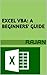 Excel VBA: A Beginners' Guide