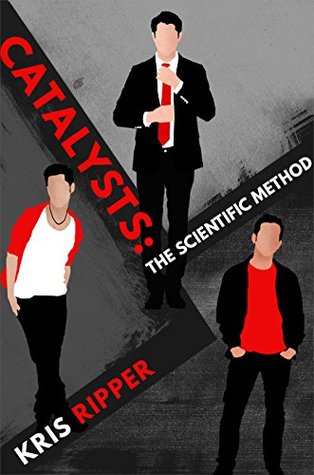 Catalysts (Scientific Method Universe, #1)
