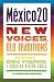 México20: New Voices, Old T...