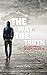 THE WAY THE TRUTH: How a Pa...