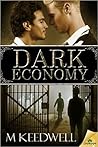Dark Economy by M. Keedwell