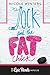 The Jock and the Fat Chick: A Hilarious and Heartwarming High School Romance About First Love and Fitting In