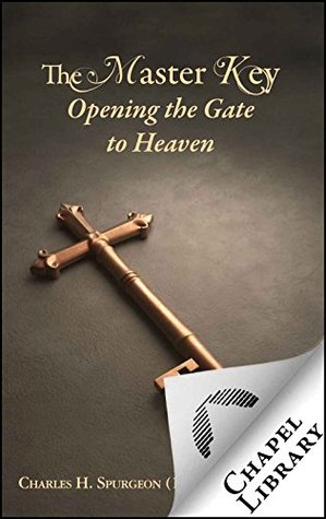 The Master Key: Opening the Gate to Heaven