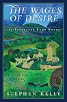The Wages of Desire by Stephen   Kelly