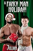 A Fancy Man Holiday