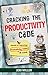 Cracking the Productivity Code - Secrets To Improving Productivity Habits At Work