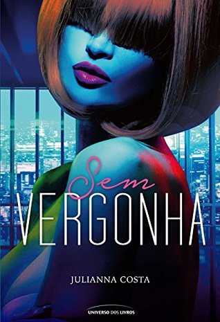 Sem vergonha (Mina & Ryker, #1)