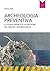 Archeologia preventiva: Il codice degli appalti e la gestione del rischio archeologico (Italian Edition)