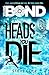 Heads You Die by Steve Cole