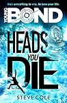 Heads You Die