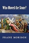 Who Moved the Stone?
