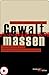 Gewaltmassen: Über Eigendynamik und Selbstorganisation kollektiver Gewalt (German Edition)