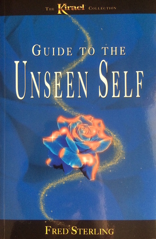 Guide to the Unseen Self (The Kirael Collection, #1)